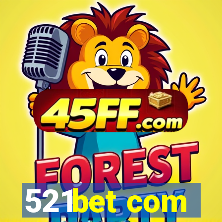 521bet com